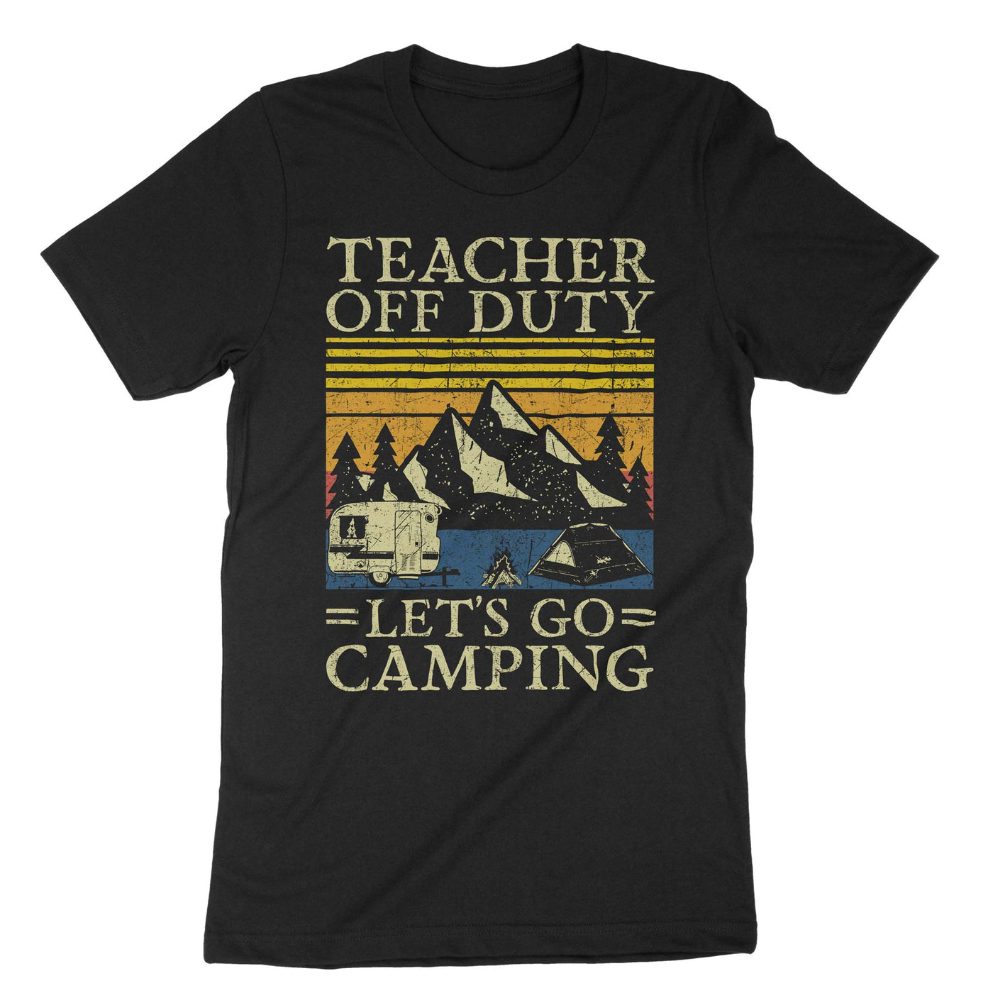 Black Teacher Off Duty Lets Go Camping T-Shirt#color_black