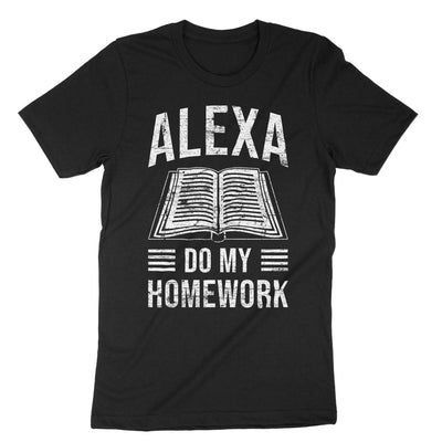 Black Alexa Do My Homework T-Shirt#color_black