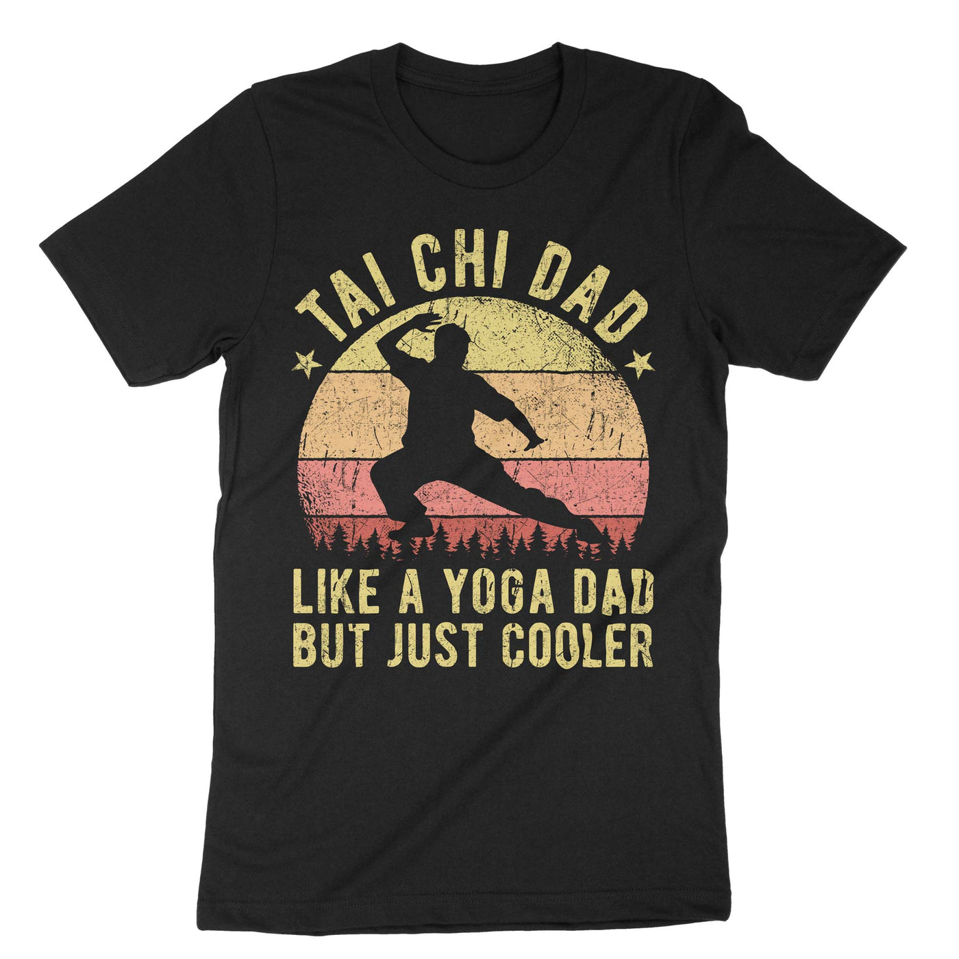 Black Tai Chi Dad Like A Yoga Dad But Just Cooler T-Shirt#color_black