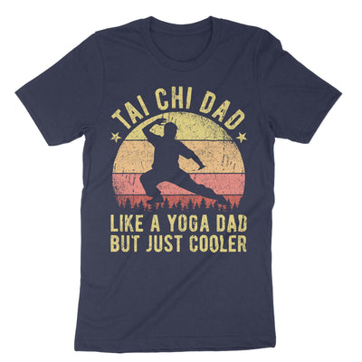 Navy Tai Chi Dad Like A Yoga Dad But Just Cooler T-Shirt#color_navy