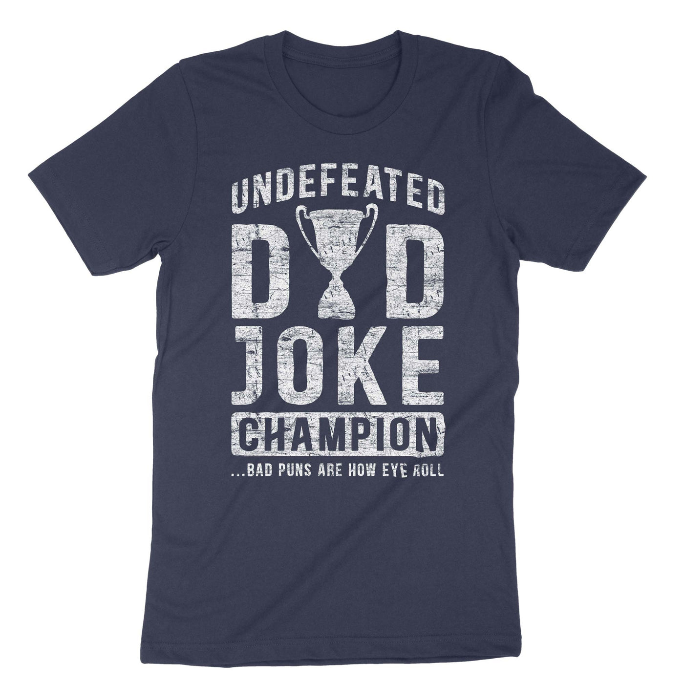 Navy Undefeateed Dad Joke Champion T-Shirt#color_navy