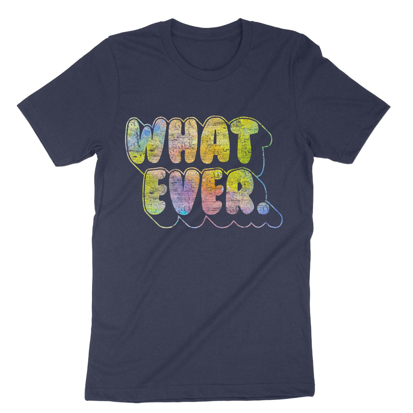 Navy Whatever Funny Sarcasm T-Shirt#color_navy