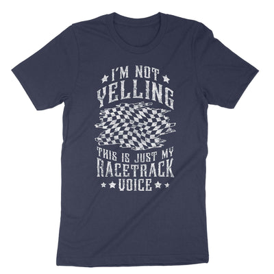 Navy Im Not Yelling Drag Racing T-Shirt#color_navy