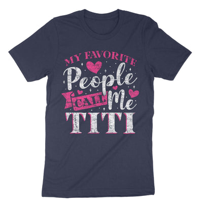 Navy My Favorite People Call Me Titi T-Shirt#color_navy