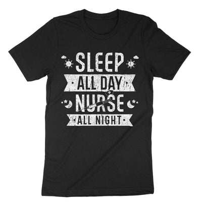 Black Sleep All Day Nurse All Night T-Shirt#color_black