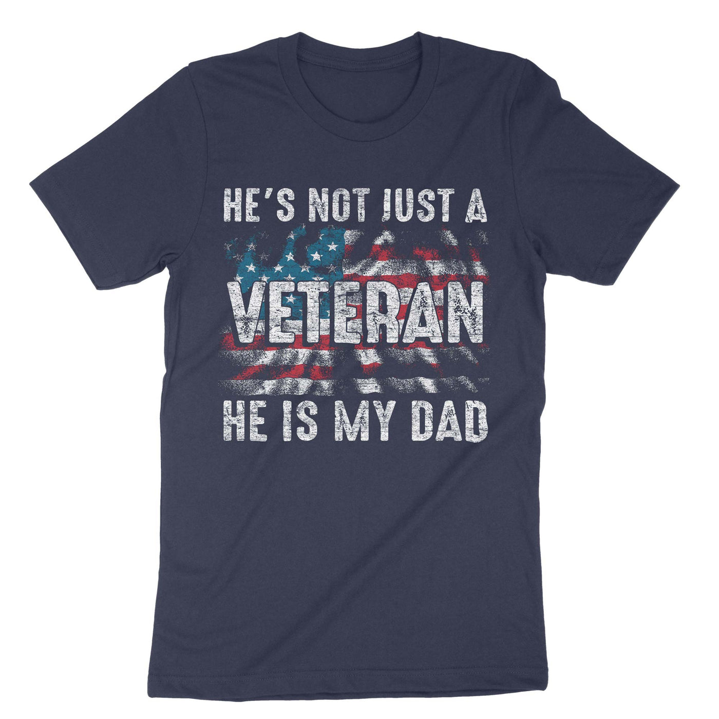 Navy He's Not Just A Veteran He Is My Dad T-Shirt#color_navy