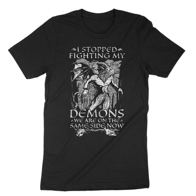 Black I Stopped Fighting My Demons We Are On The Same Side Now T-Shirt#color_black