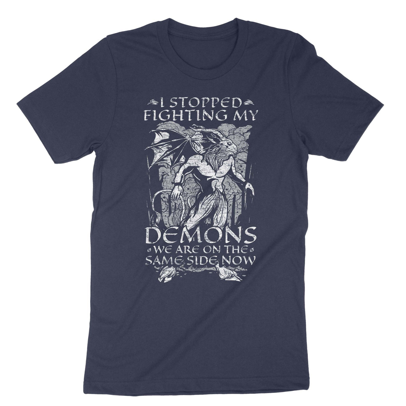Navy I Stopped Fighting My Demons We Are On The Same Side Now T-Shirt#color_navy