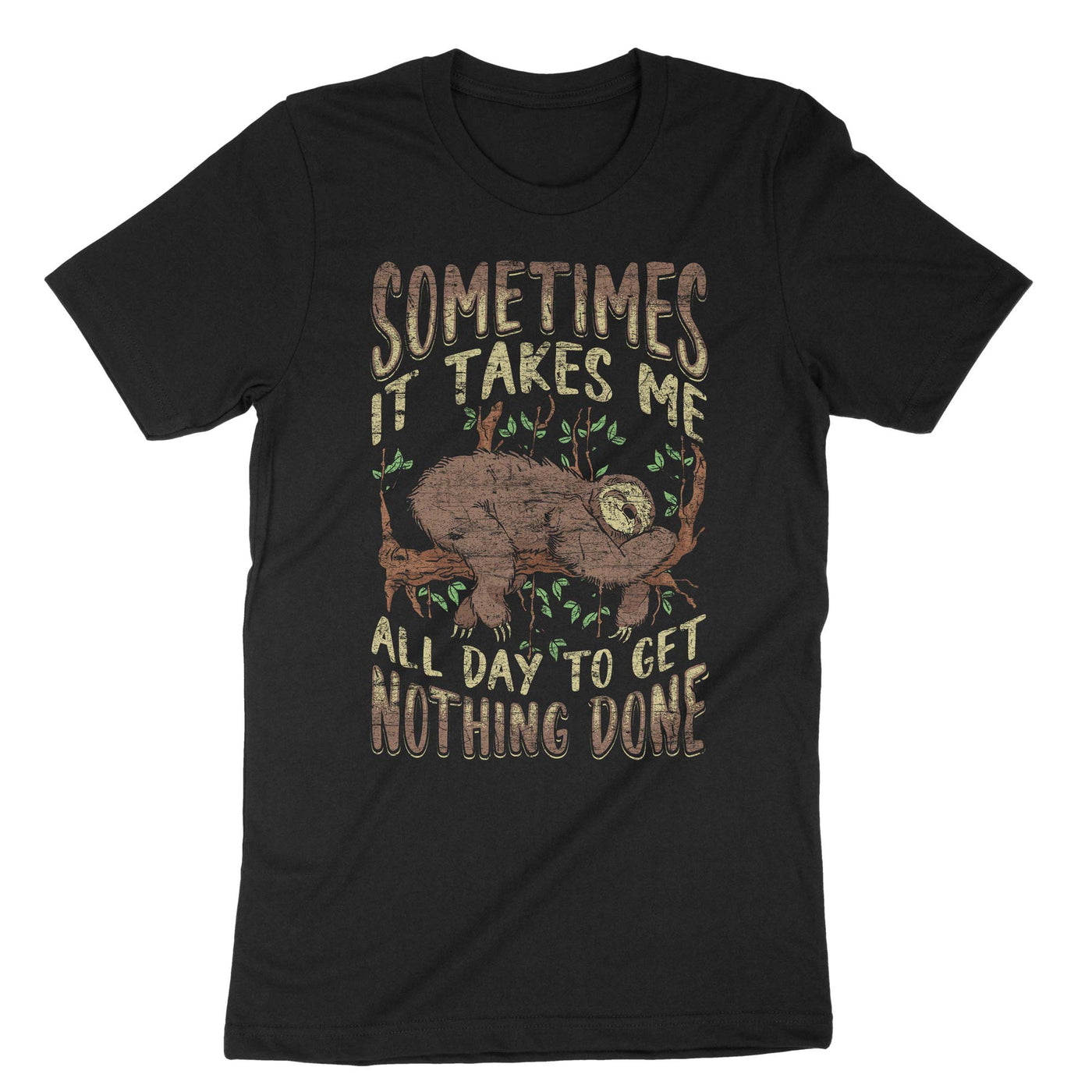 Black Sometimes It Takes Me All Day To T-Shirt#color_black