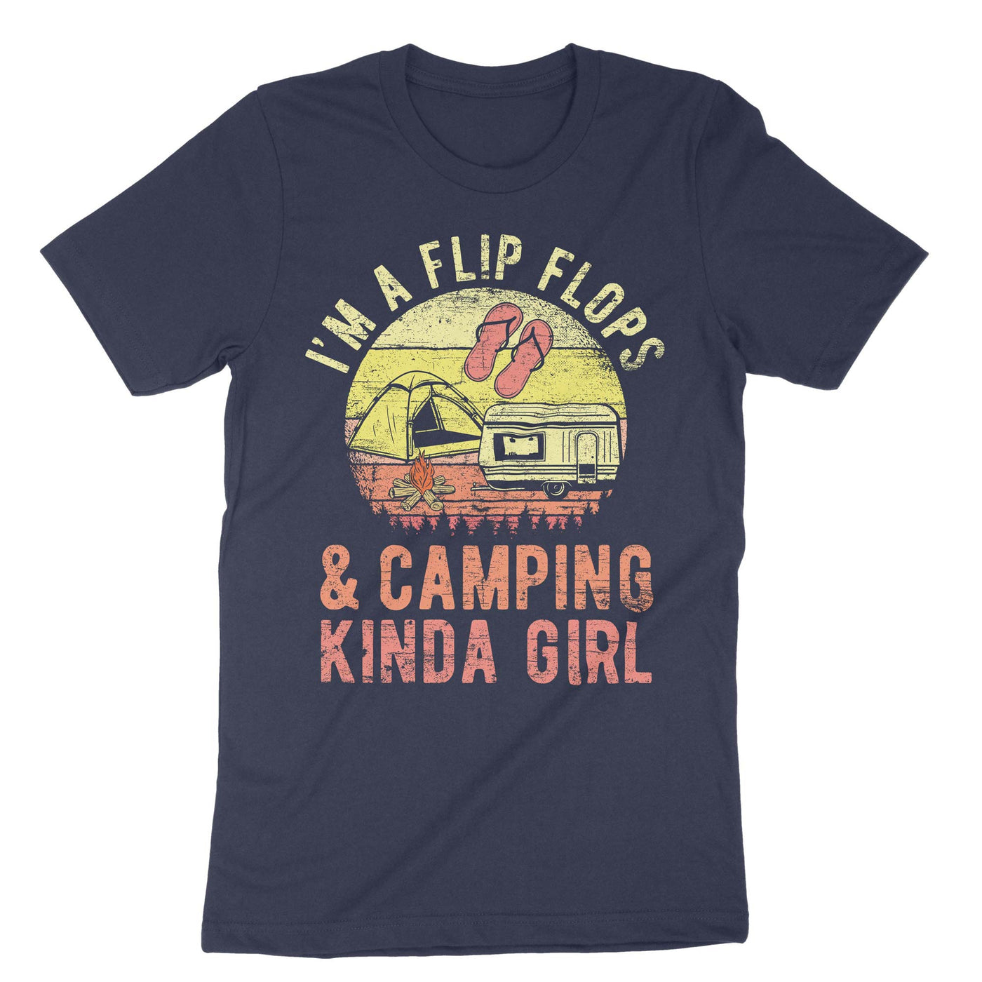 Navy I Am A Flip Flops And Camping Kinda Girl T-Shirt#color_navy