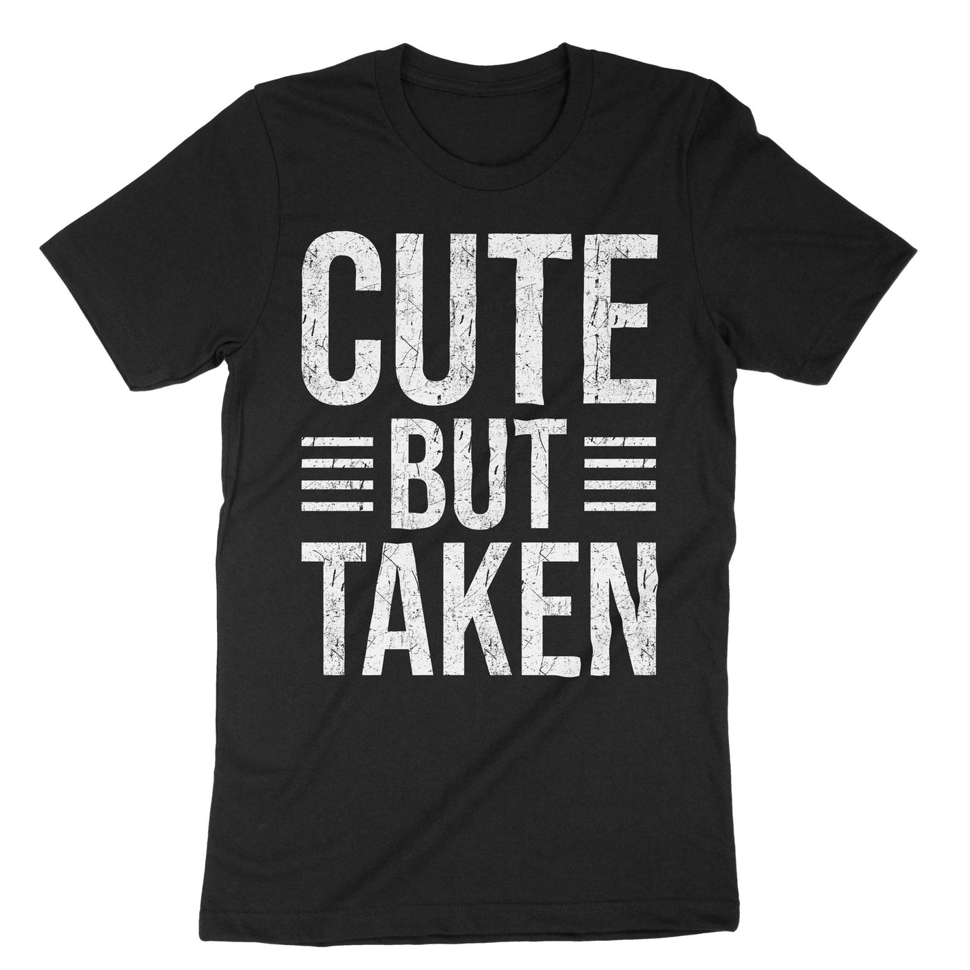 Black Cute But Taken T-Shirt#color_black