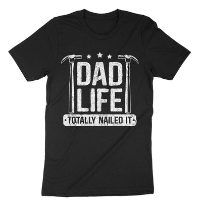 Black Dad Life Totally Nailed It T-Shirt#color_black