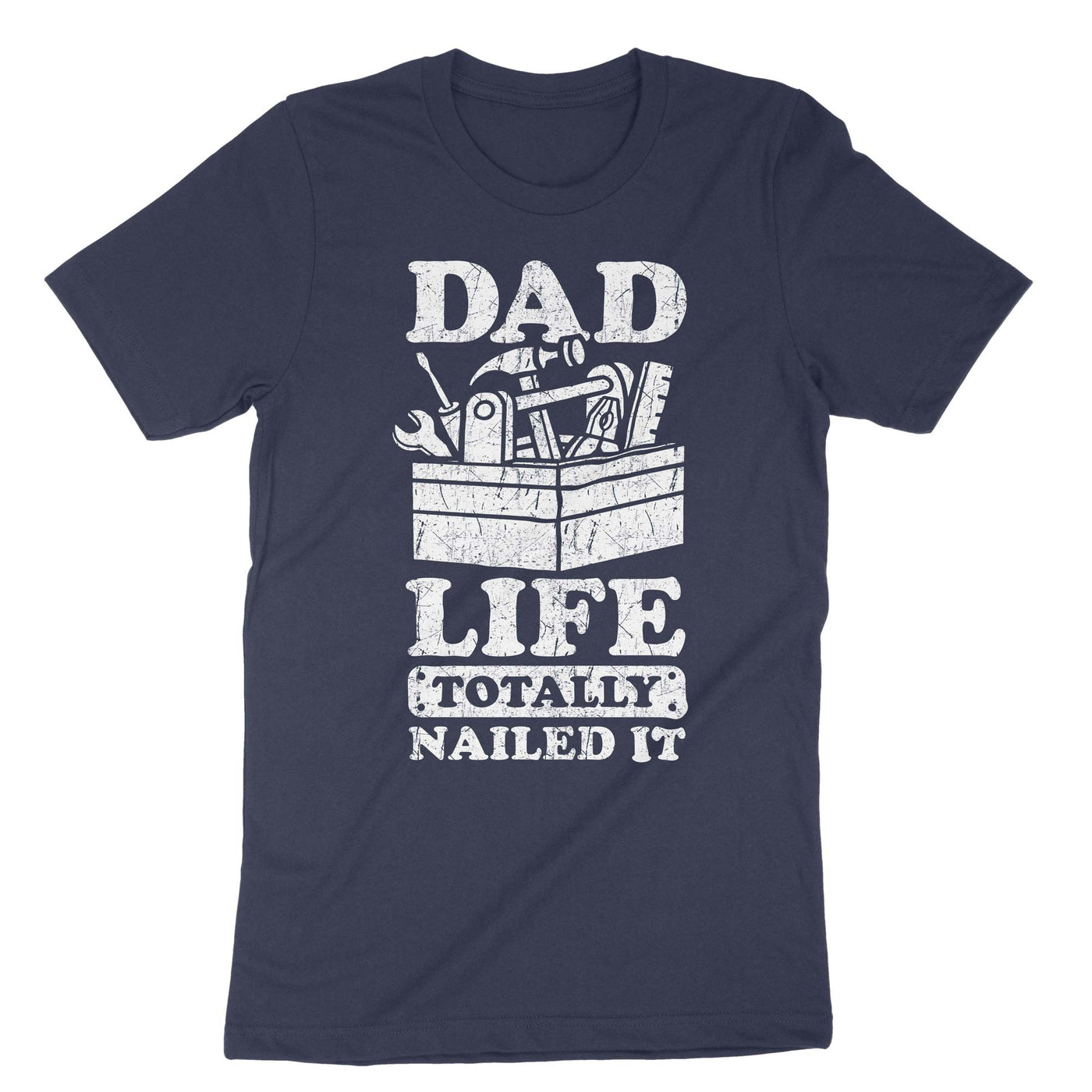 Navy Dad Life Totally Nailed It T-Shirt#color_navy