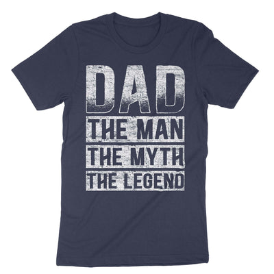 Navy Dad The Man The Myth The Legend T-Shirt#color_navy