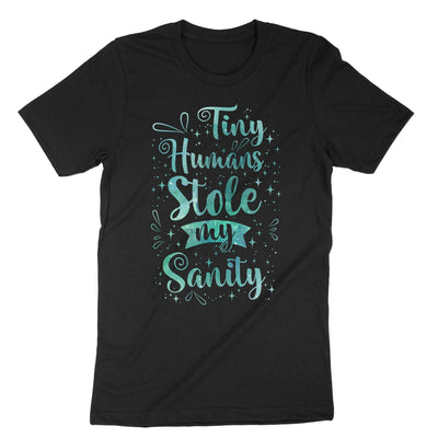 Black Tiny Humans Stole My Sanity T-Shirt#color_black