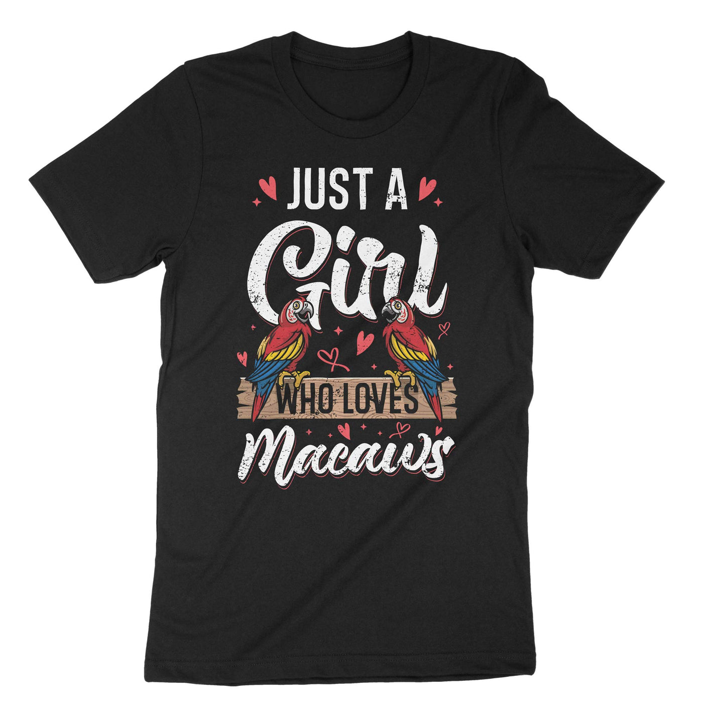 Black Just A Girl Who Loves Macaws T-Shirt#color_black