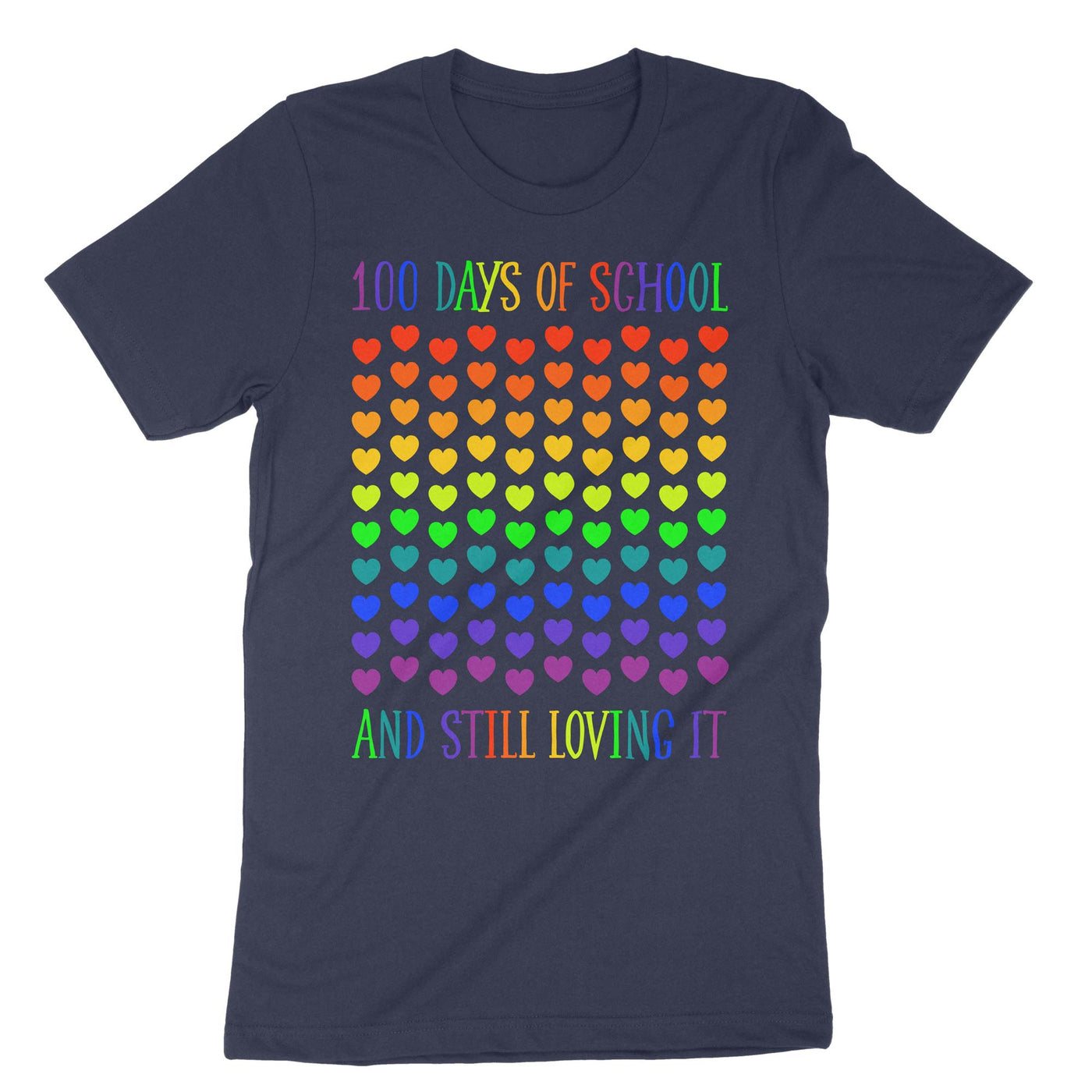 Navy 100 Days Of School And Still Loving It T-Shirt#color_navy