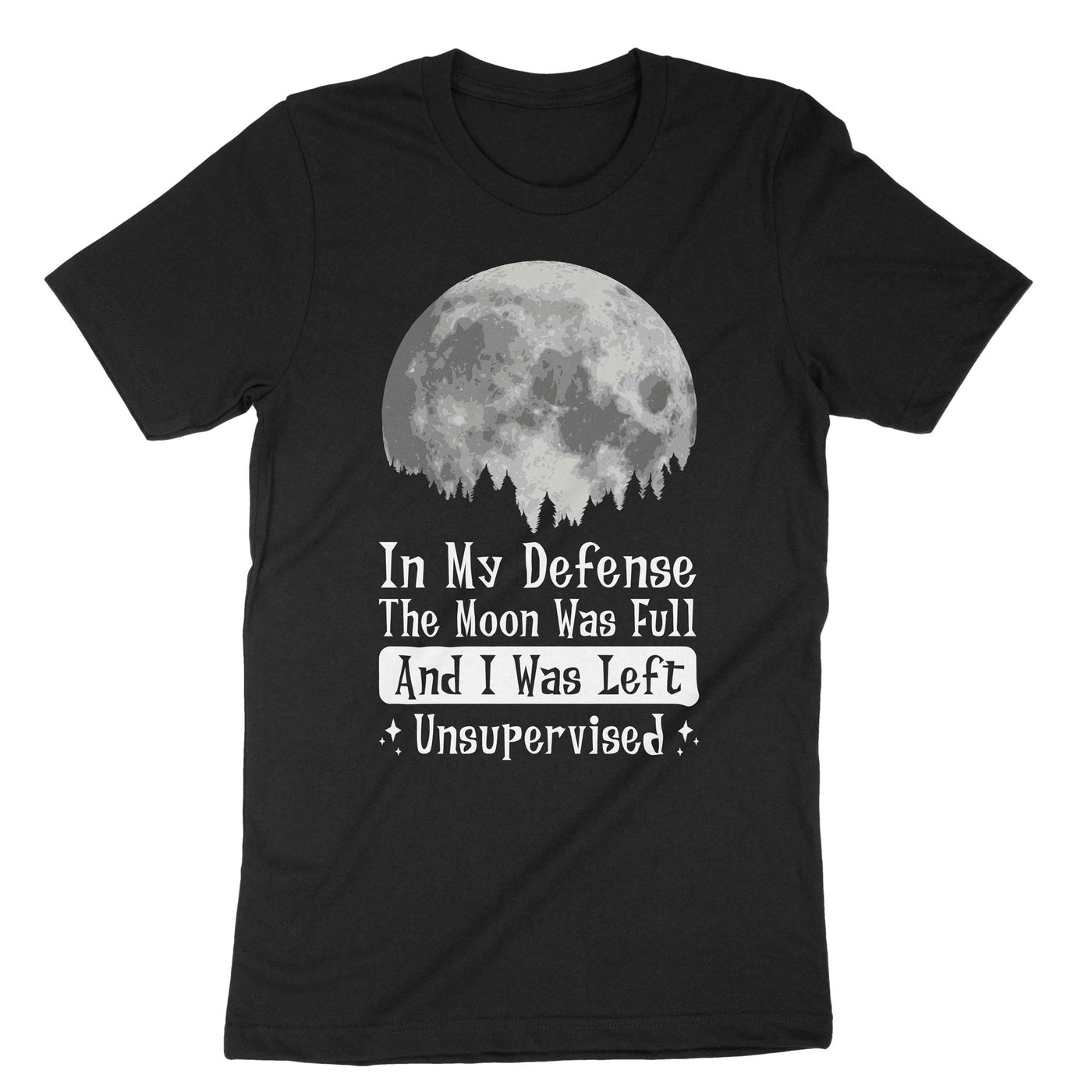 Black In My Defense The Moon Was Full T-Shirt#color_black