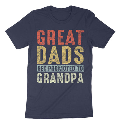 Navy Great Dads Get Promoted To Grandpas T-Shirt#color_navy