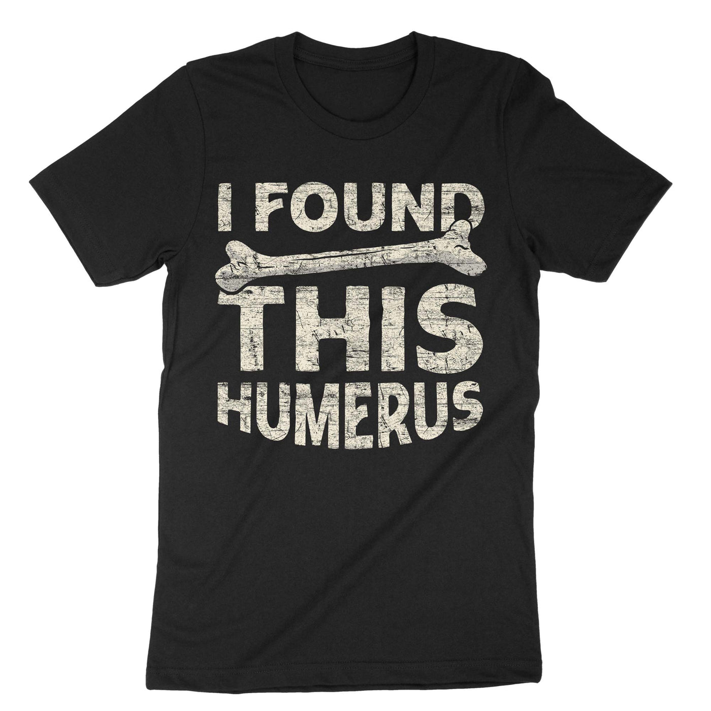 Black I Found This Humerus T-Shirt#color_black