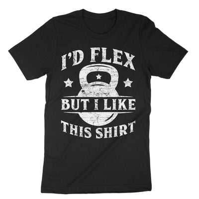 Black Id Flex But I Like This Shirt T-Shirt#color_black