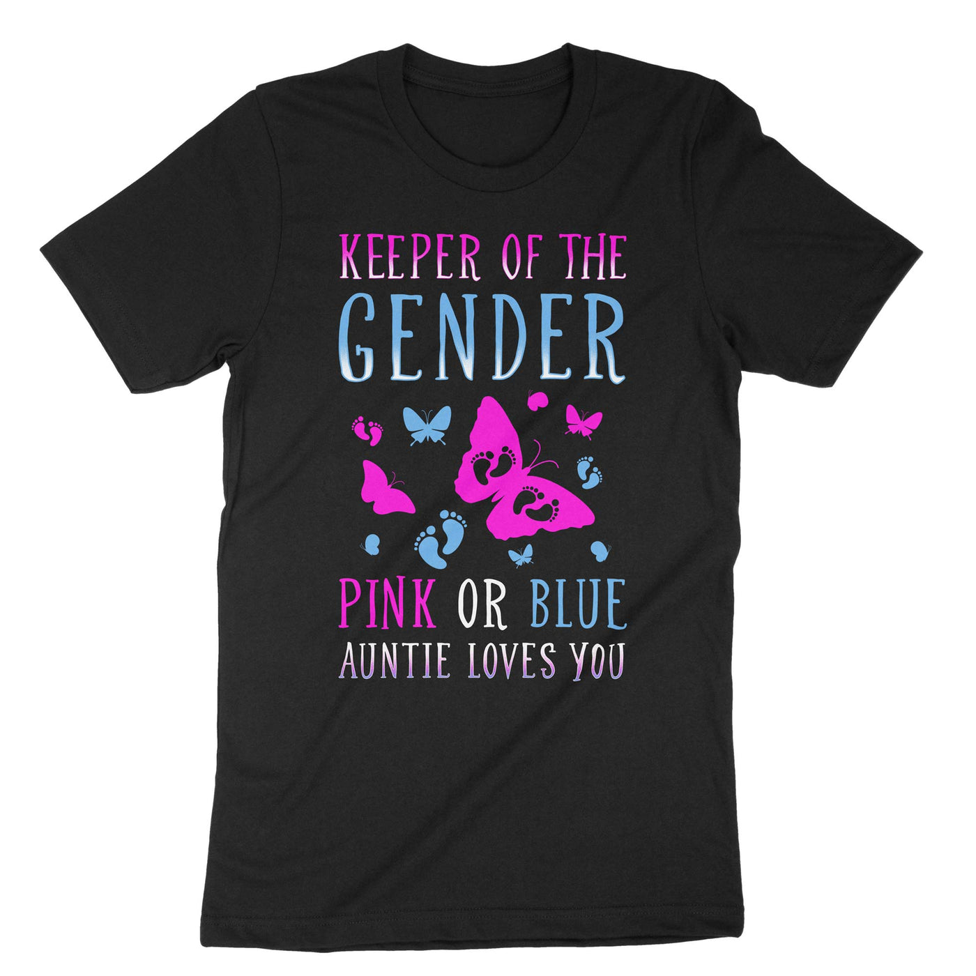 Black Keeper Of The Gender Pink Or Blue Auntie Loves You T-Shirt#color_black