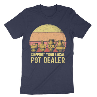 Navy Support Your Local Pot Dealer T-Shirt#color_navy