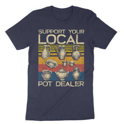 Navy Support Your Local Pot Dealer T-Shirt#color_navy