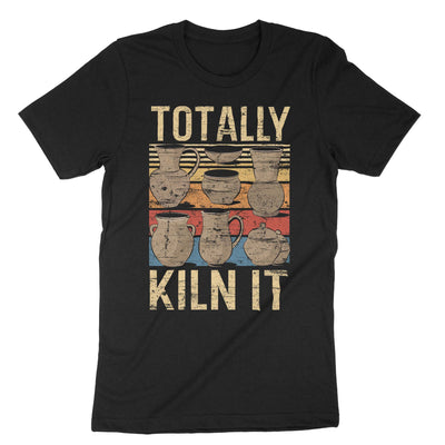 Black Totally Kiln It T-Shirt#color_black