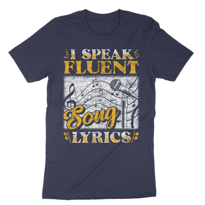 Navy I Speak Fluent Song Lyrics T-Shirt#color_navy