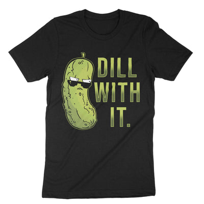 Black Dill With It T-Shirt#color_black