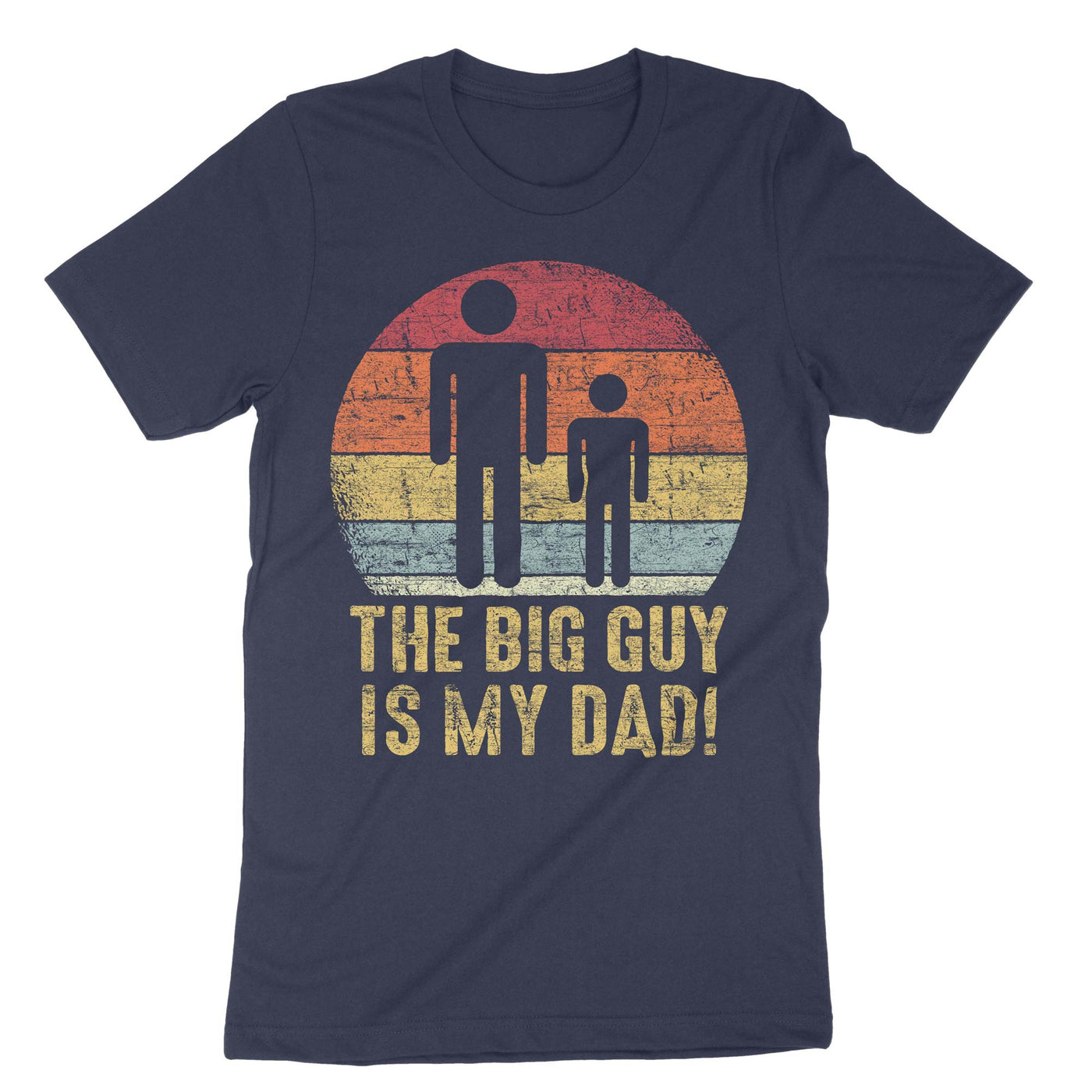 Navy The Big Guy Is My Dad T-Shirt#color_navy