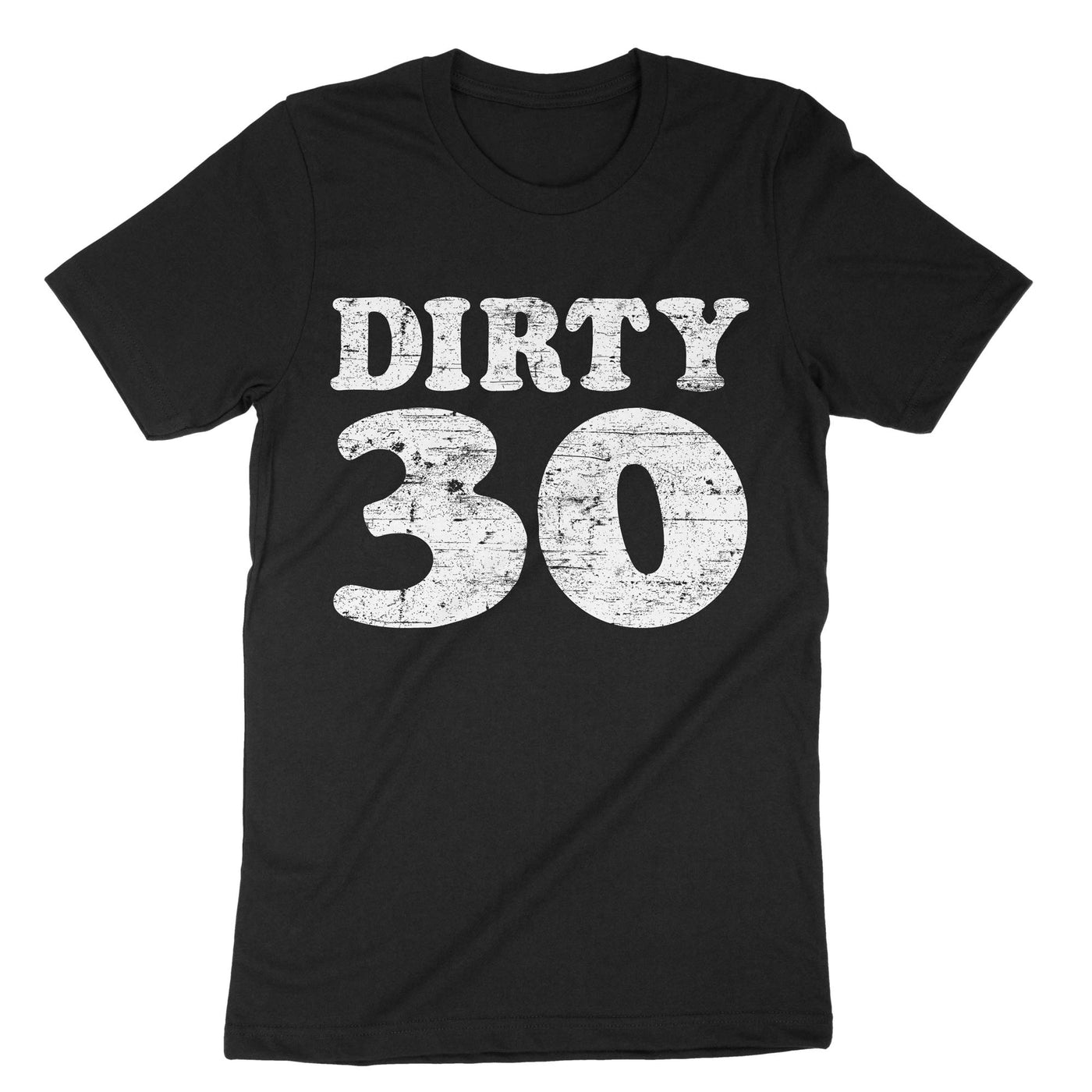 Black Dirty 30 T-Shirt#color_black