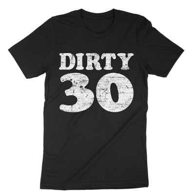 Black Dirty 30 T-Shirt#color_black