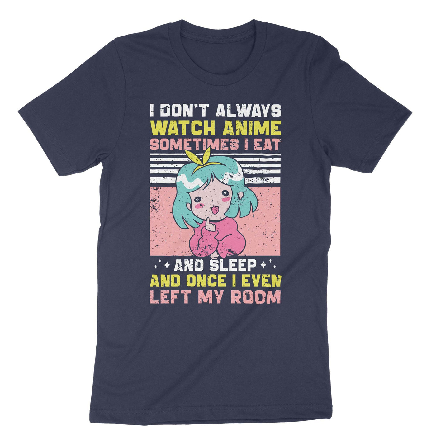 Navy I Dont Always Watch Anime T-Shirt#color_navy