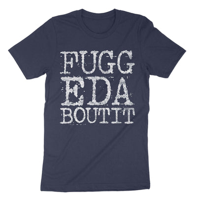 Navy Funny Italian Slang Fuggedaboutit T-Shirt#color_navy