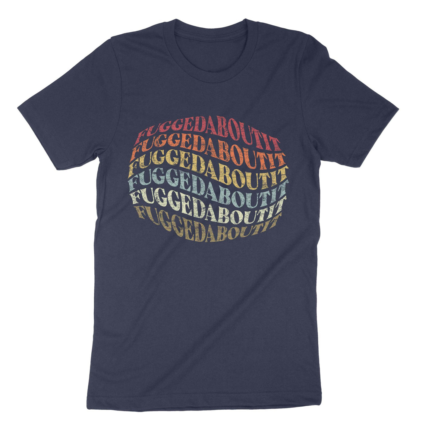Navy Funny Italian Slang Fuggedaboutit T-Shirt#color_navy