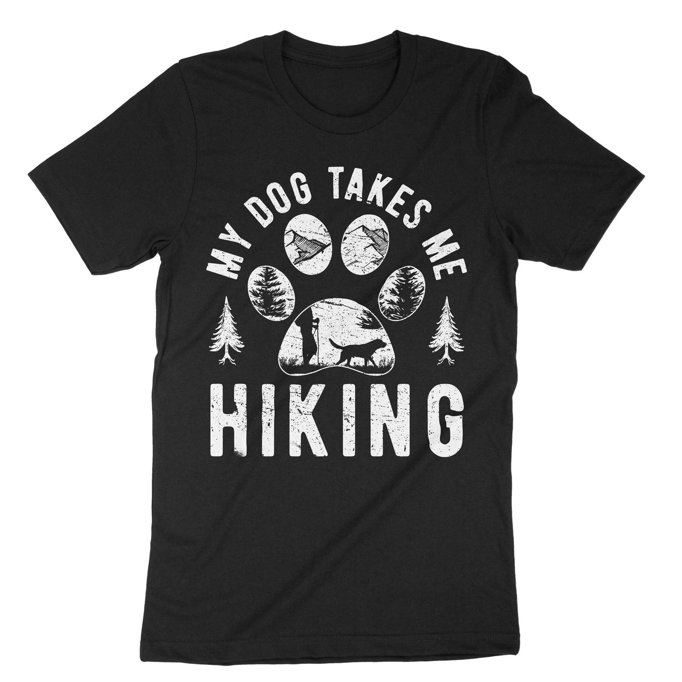 Black My Dog Takes Me Hiking T-Shirt#color_black