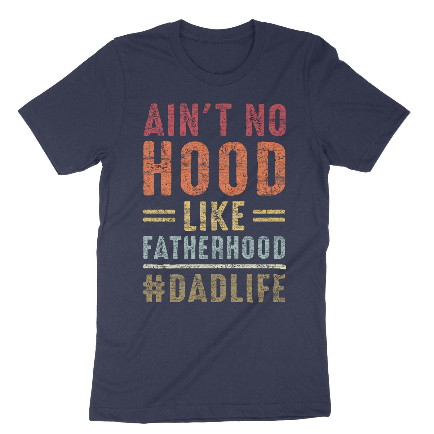 Navy Ain't No Hood Like Fatherhood 2 T-Shirt#color_navy