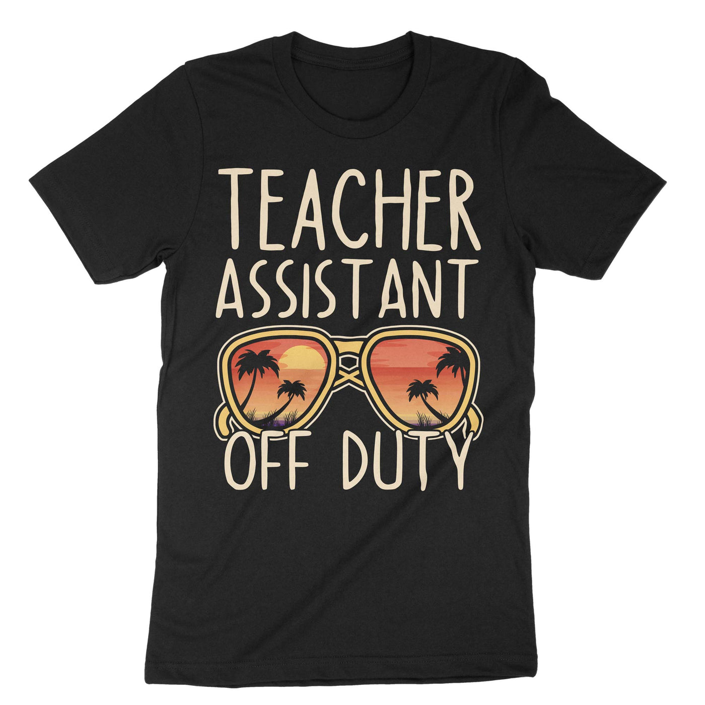 Black Teacher Assistant Off Duty T-Shirt#color_black