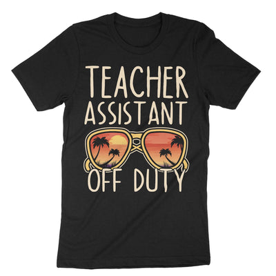 Black Teacher Assistant Off Duty T-Shirt#color_black