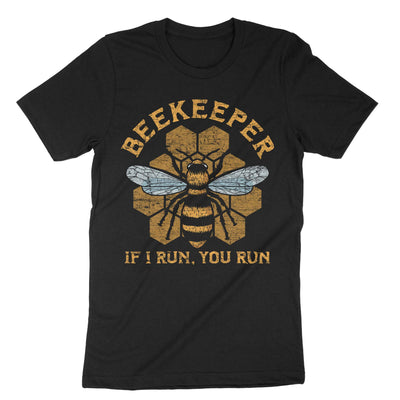 Black Beekeeper If I Run You Run T-Shirt#color_black
