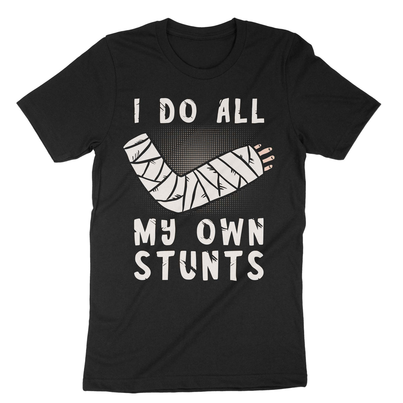 Black I Do All My Own Stunts T-Shirt#color_black