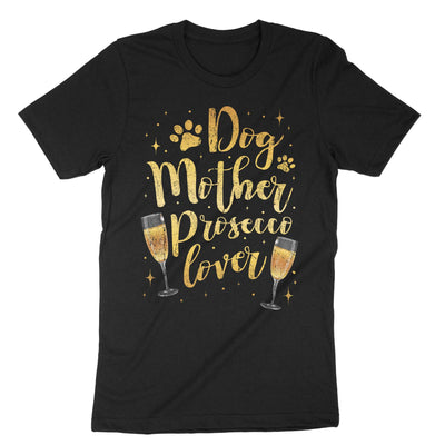 Black Dog Mother Prosecco Lover T-Shirt#color_black