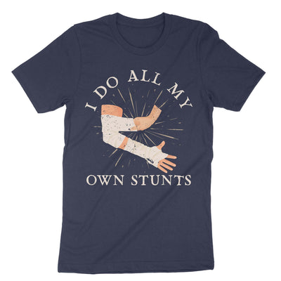 Navy I Do All My Own Stunts T-Shirt#color_navy