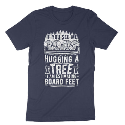 Navy If You See Me Hugging A Tree T-Shirt#color_navy