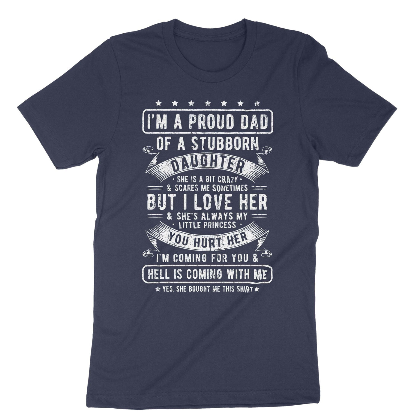 Navy Im A Proud Dad Of A Stubborn Daughter T-Shirt#color_navy