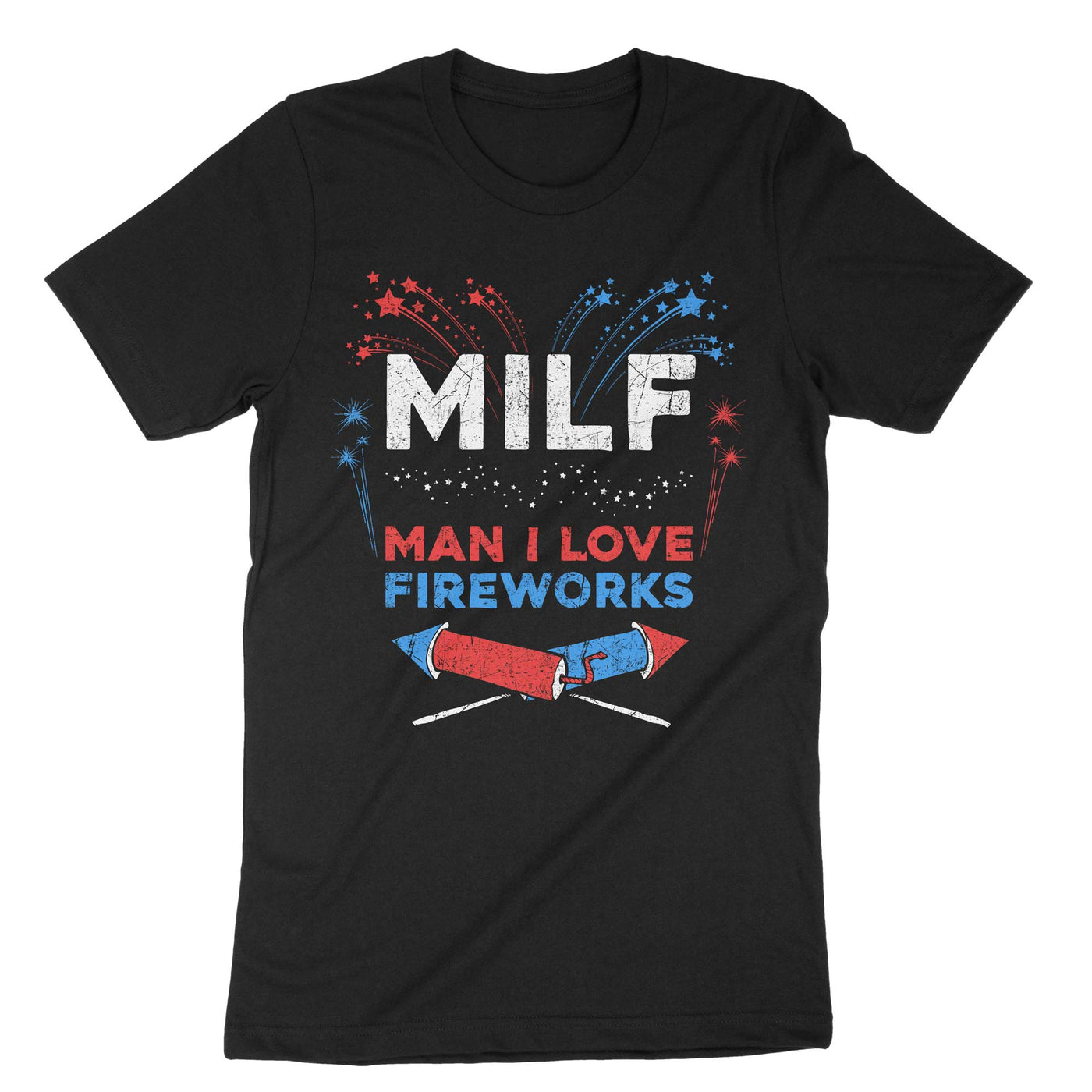 Black Milf Man I Love Fireworks T-Shirt#color_black