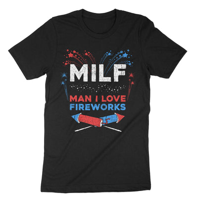 Black Milf Man I Love Fireworks T-Shirt#color_black