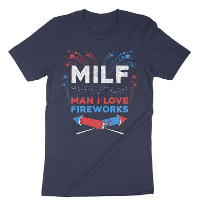 Navy Milf Man I Love Fireworks T-Shirt#color_navy